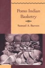 Pomo Indian Basketry - Book