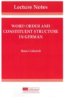 Word Order and Constituent Structure in German - Book