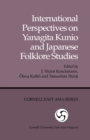 International Perspectives on Yanagita Kunio and Japanese Folklore Studies - Book