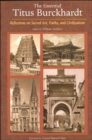 The Essential Titus Burckhardt : Reflections on Sacred Art Faiths and Civilizations - Book