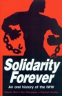 Solidarity Forever : An Oral History of the IWW - Book