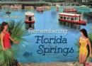 Remembering Florida Springs - Book
