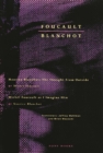Foucault / Blanchot : Maurice Blanchot: The Thought from Outside and Michel Foucault as I Imagine Him - Book