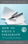 How to Write a Paragraph : The Art of Substantive Writing - Book