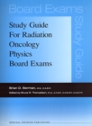 Study Guide for Radiation Oncology Physics Board Exams - Book