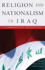 Religion and Nationalism in Iraq : A Comparative Perspective - Book