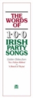 The Words of 100 Irish Party Songs : Volume One - Book