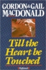 Till the Heart be Touched - Book