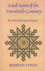 A Sufi Saint of the Twentieth Century : Shaikh Ahmad al-'Alawi - Book
