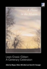 A Flame in the Mearns : Lewis Grassic Gibbon - A Centenary Celebration - Book