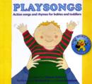 Playsongs : Action Songs and Rhymes for Babies and Toddlers - Book