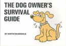 The Dog Owner's Survival Guide - Book
