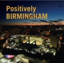 Positively Birmingham - Book