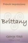 French Impressions - Brittany : Brittany in a Book - Book