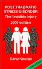 Post Traumatic Stress Disorder : The Invisible Injury - Book