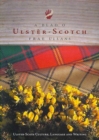 A Blad O Ulster-Scotch Frae Ullans : Ulster Scots Culture, Language, and Literature - Book