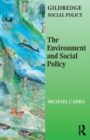 The Environment and Social Policy - Book