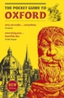 The Pocket Guide to Oxford : A souvenir guidebook to the -architecture, history, and principal attractions of Oxford - Book