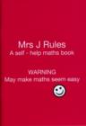 Mrs J.Rules : A Self-help Maths Book Yes 1 - Book