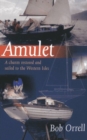 Amulet : A Charm Restored and Sailed to the Western Isles - Book
