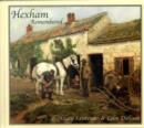 Hexham Remembered : An Illustrated Glimpse into Hexham's Past - Book