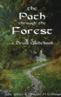Path Through the Forest : A Druid Guidebook, 2nd Edition - Book
