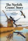 The Norfolk Cranes' Story : Also Includes Cranes in Europe - Book