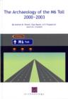 The Archaeology of the M6 Toll 2000-2003 - Book
