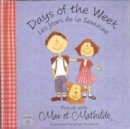 Max et Mathilde : Days of the Week -  Les Jours De La Semaine - Book