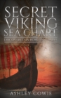 Secret Viking Sea Chart: Discovered in Rosslyn Chapel - eBook