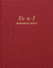 Wangechi Mutu : Yo.N.L - Book