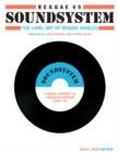 Reggae 45 Soundsystem : The Label Art of Reggae Singles, A Visual History of Jamaican Reggae 1959-79 - Book