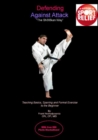 Defending Against Attack -- The Shotokan Way : Teaching Basics, Sparring & Formal Exercise to the Beginner - Book