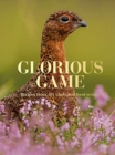 Glorious Game : Recipes from 101 chefs and food writers - Book