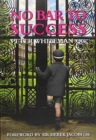 No Bar to Success : An Inspiring Life Story - Book