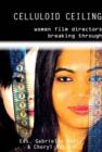 Celluloid Ceiling : Women Film Directors Breaking Through - Book