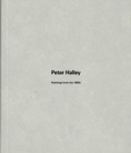 Peter Halley : Paintings from the 1980s - Book