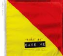 Save Me: a Conversation Across the City : A Search Party Project - Book