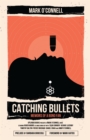 Catching Bullets - eBook