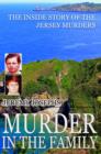 Murder in the Family : The Inside Story of the Jersey Murders - eBook