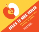 Here's to Your Health : 50 Years of Health and Safety Advertising and Publicity - Book
