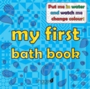 My First Bath Book : Baby Bath Book - Book