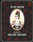 Tattoo Darling : The Art of Angelique Houtkamp - Book