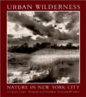 Urban Wilderness : Nature in New York City - Book