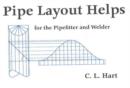 Pipe Layout Helps : For the Pipefitter and Welder - Book
