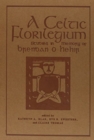A Celtic Florilegium7 : Studies in Memory of Brendan O Hehir - Book