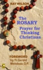 Rosary: Prayer for Thinking Christians - eBook