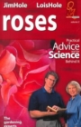 Roses : Practical Advice and the Science Behind It - Book
