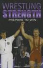 Wrestling Strength : Prepare to Win - Book