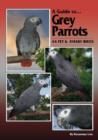 Guide to Grey Parrots as Pets and Aviary Birds - Book